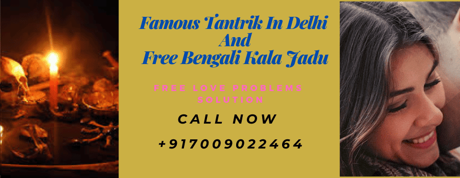 Famous Tantrik In Delhi